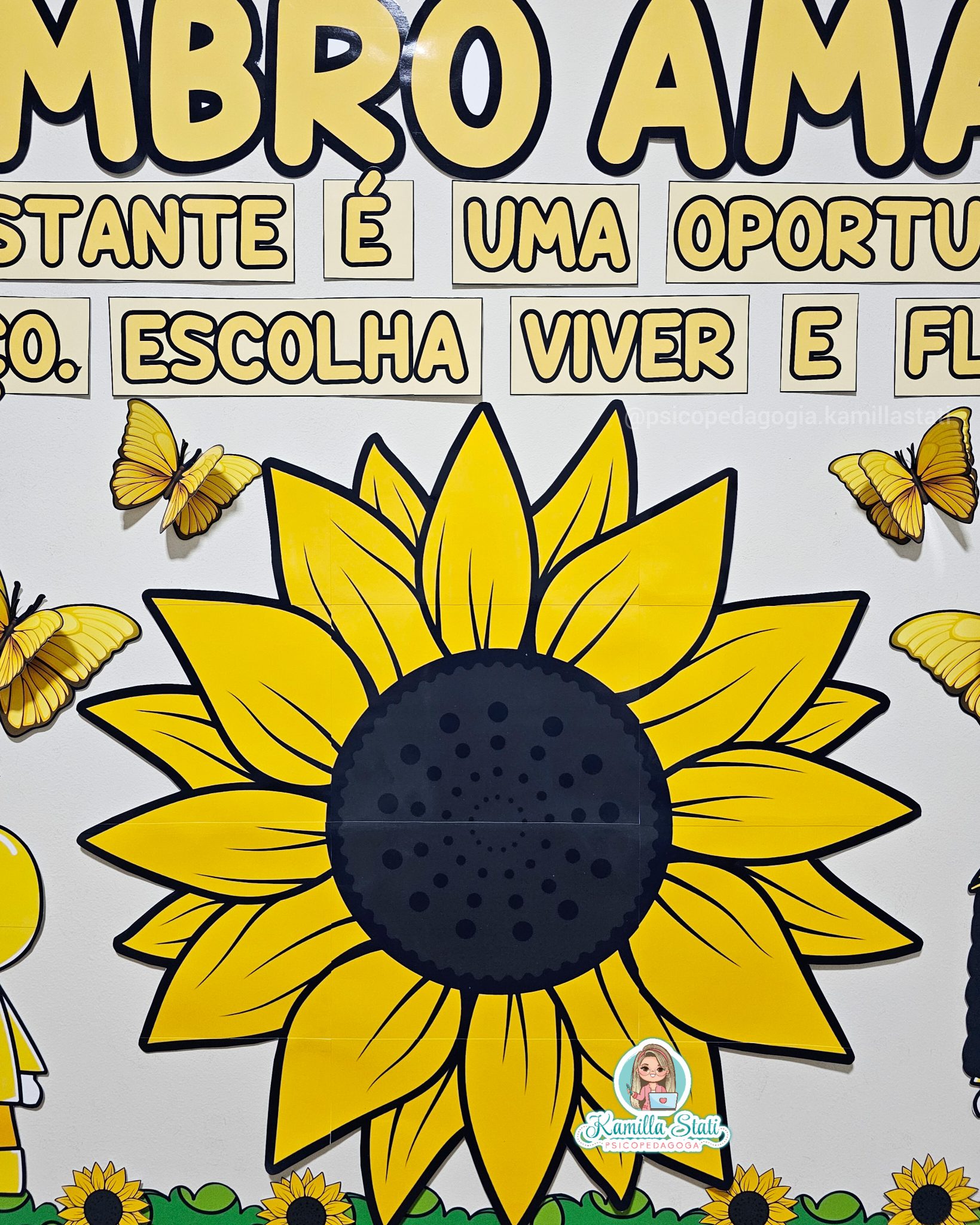 Painel setembro amarelo girassol - Psicopedagoga Kamilla Stati