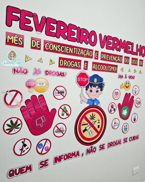 Painel fevereiro vermelho: mês prevenção do uso de drogas