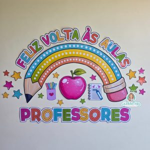 Painel volta às aulas professores lápis arco-íris