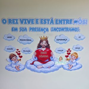 Painel Páscoa Cristã: o rei vive e está entre nós
