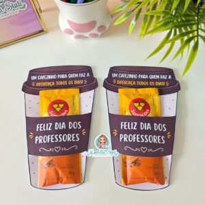 Lembrancinha para sachê de cappuccino dia dos professores