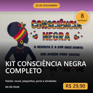 Kit Consciência Negra Completo